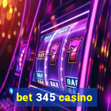 bet 345 casino